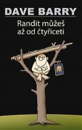 Barry Dave: Randit můžeš až od čtyřiceti