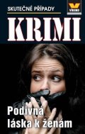 kolektiv autorů: Podivná láska k ženám - Krimi 3/17