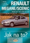 Etzold Hans-Rüdiger: Renault Megane/Scenic 1/96-6/03 Jak na to? 32.
