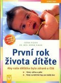 Simon Bernd: První rok života dítěte - Aby vaše děťátko bylo zdravé a čilé