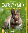Weglerová Monika: Zakrslý králík: Šťastně prohopkaný život - Jak na to