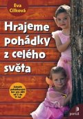 Cílková Eva: Hrajeme pohádky z celého světa