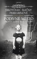 Riggs Ransom: Sirotčinec slečny Peregrinové - Podivné město