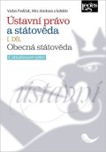 Pavlíček Václav: Ústavní právo a státověda I. díl - Obecná státověda