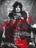 Sixx Nikki: Heroinové deníky - Jeden rok v životě rockové hvězdy