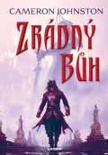 Johnston Cameron: Zrádný bůh