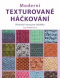 Sartori Lee: Moderní texturované háčkování - Plastické vzory pro každého