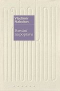 Nabokov Vladimir: Pozvání na popravu