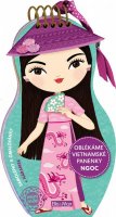 Potužníková Ema: Oblékáme vietnamské panenky - NGOC