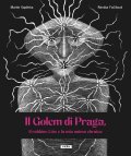Vopěnka Martin: Il Golem di Praga, il rabbino Löw e la mia anima ebraica