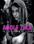 Zika Adolf: Adolf Zika - In The Shadow of Light