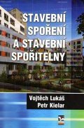 Lukáš Vojtěch: Stavební spoření a stavební spořitelny