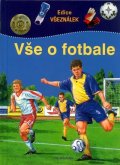 Petry Christian: Vše o fotbale - edice Všeználek