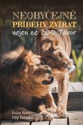 Korec Evžen: Neobyčejné příběhy zvířat nejen ze ZOO Tábor