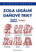 Hnátek Miloslav: Zcela legální daňové triky 2022