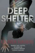 Harris Oliver: Deep Shelter