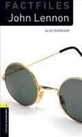 Raynham Alex: Oxford Bookworms Factfiles 1 John Lennon with Audio Mp3 Pack (New Edition)