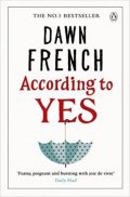 Frenchová Dawn: According To Yes