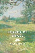 Whitman Walt: Leaves of Grass (Signature Editions)