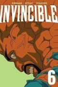 Kirkman Robert: Invincible Volume 6 (New Edition)