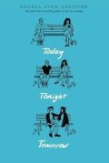 Solomon Rachel Lynn: Today Tonight Tomorrow