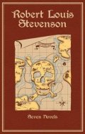 Stevenson Robert Louis: Robert Louis Stevenson : Seven Novels