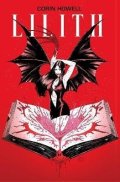 Howell Corin: Lilith Vol. 1