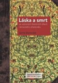 Stanovská Sylvie: Láska a smrt ve vybraných literárních dílech německého středověku