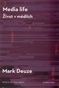 Deuze Mark: Media life - Život v médiích