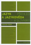 Čermák František: Jazyk a jazykověda - Přehled a slovníky