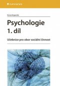 Kopecká Ilona: Psychologie 1.díl - Učebnice pro obor sociální činnost