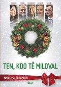 Poledňáková Marie: Ten, kdo tě miloval