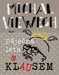 Viewegh Michal: Báječná léta s Klausem
