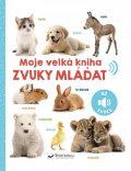 neuveden: Moje velká kniha Zvuky mláďat