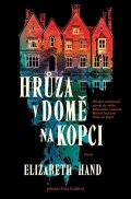 Handová Elizabeth: Hrůza v domě na kopci