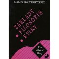 Adamová Lenka: Základy filosofie, etiky - Základy společenských věd III.