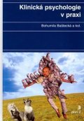 Baštecká Bohumila: Klinická psychologie v praxi