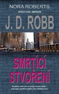 Robb J. D.: Smrtící stvoření