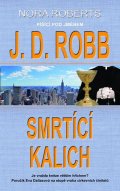 Robb J. D.: Smrtící kalich