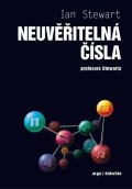 Stewart Ian: Neuvěřitelná čísla profesora Stewarta