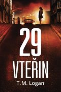 Logan T. M.: 29 vteřin