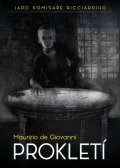 de Giovanni Maurizio: Prokletí - Jaro komisaře Ricciardiho