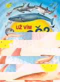 neuveden: Zvířata - Už vím proč - enycklopedie