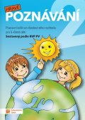 : Hravé poznávání 2 - Pracovní sešit ze všeobecného rozhledu pro 5 - 6 leté d