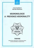 Zoubková Ivana, Moulisová Marcela: Kriminologie a prevence kriminality