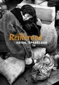 Reinerová Lenka: Adiós, Španělsko