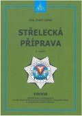Ládek Josef: Střelecká příprava