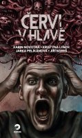Novotná Karin: Červi v hlavě