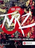 Janke Igor: Tvrz: Bojující Solidarita - podzemní armáda