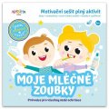 neuveden: Moje mléčné zoubky / Motivační sešit plný aktivit